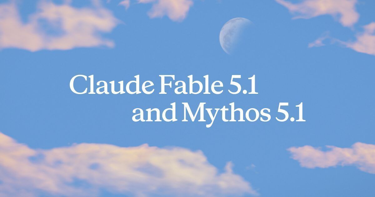 Cielo azul con nubes rosadas y blancas en los bordes, una luna creciente en la parte superior y, en el centro, el texto blanco 'Claude Fable 5.1 and Mythos 5.1'.