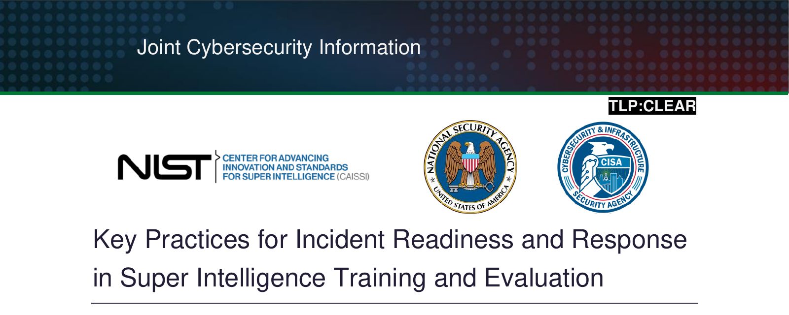 Portada del documento conjunto del NIST, la NSA y CISA sobre prácticas clave para incidentes en el entrenamiento y la evaluación de superinteligencia, con los logos de las tres agencias
